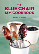 The Blue Chair Jam Cookbook: Volume 4