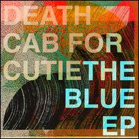 The Blue EP - Death Cab for Cutie