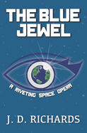 The Blue Jewel: A Riveting Space Opera