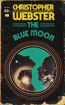 The Blue Moon - Webster, Christopher David