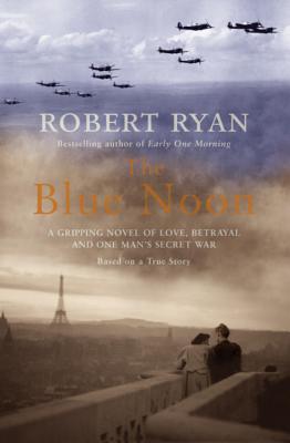 The Blue Noon - Ryan, Robert