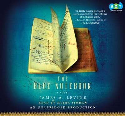 The Blue Notebook - Levine, James A, and Simhan, Meera (Read by)