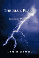 The Blue Plane: Book Two of the Grasshopper Man Series