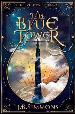 The Blue Tower - Simmons, J B