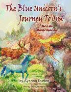 The Blue Unicorn's Journey to Osm Black and White: Illustrated Book