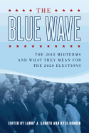 The Blue Wave: The 2018 Midterms and What They Mean for the 2020 Elections