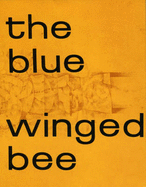 The Blue Winged Bee: Love Poems of the Vith Dalai Lama, the Ingathering of Love - Whigham, Peter, and Tshans-Dbyans-R