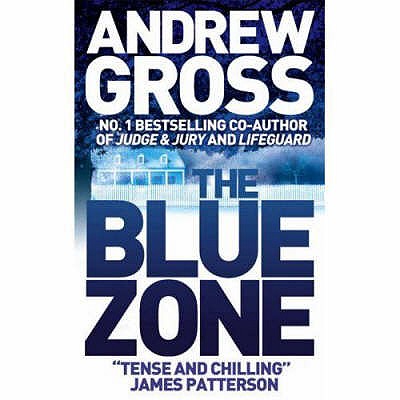 The Blue Zone - Gross, Andrew