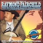 The Bluegrass Banjo Collection: The Best of Raymond Fairchild