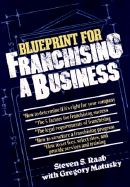 The Blueprint for Franchising a Business