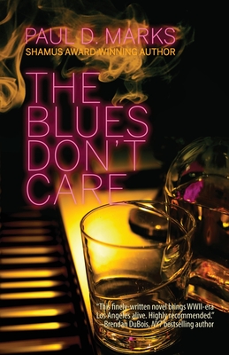The Blues Don't Care - Marks, Paul D