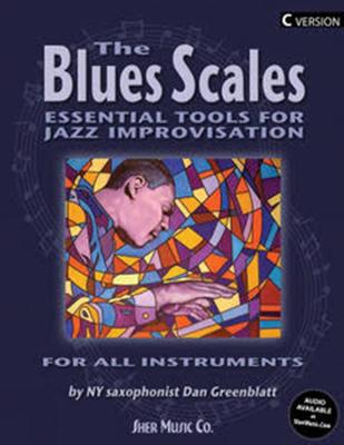 The Blues Scales: Essential Tools for Jazz Improvising - Greenblatt, Dan