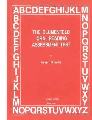 The Blumenfeld Oral Reading Assessment Test - Blumenfeld, Samuel L