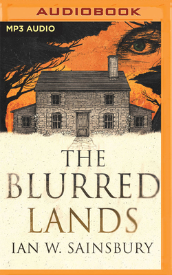 The Blurred Lands - Sainsbury, Ian W, and Noble, Peter (Read by)