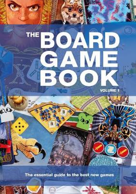 The Board Game Book: Volume 1 - Duffy, Owen (Editor), and Livingstone, Ian (Foreword by), and Thrower, Matt (Contributions by)