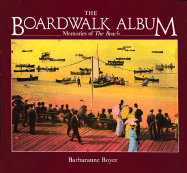 The Boardwalk Album: Memories of the Beach