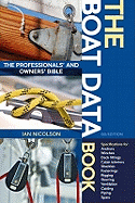 The Boat Data Book: The Professionals' and Owners' Bible