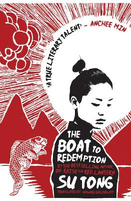 The Boat to Redemption - Tong, Su, and Goldblatt, Howard (Translated by)