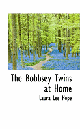 The Bobbsey Twins at Home