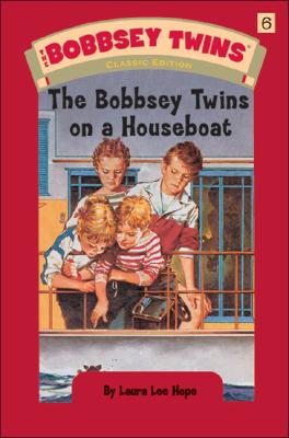 The Bobbsey Twins on a Houseboat - Hope, Laura Lee