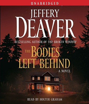 The Bodies Left Behind - Deaver, Jeffery, New, and Graham, Holter (Read by)