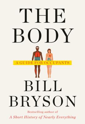 The Body: A Guide for Occupants - Bryson, Bill