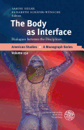 The Body as Interface: Dialogues Between the Disciplines