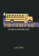 The Body at the Back of the Bus: The Second Lena Cohen Conroy Mystery