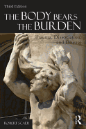 The Body Bears the Burden: Trauma, Dissociation, and Disease