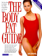 The Body Fat Guide: The Easy Way to Analyze Your Body Composition and Energy Balance