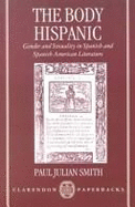 The Body Hispanic: Gender and Sexuality in Spanish and Spanish American Literature