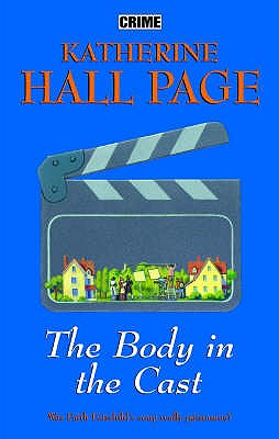 The Body in the Cast - Page, Katherine Hall