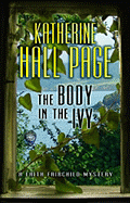 The Body in the Ivy - Page, Katherine Hall