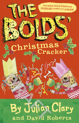 The Bolds' Christmas Cracker: A Festive Puzzle Book - Clary, Julian