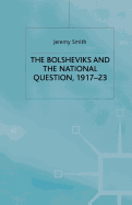 The Bolsheviks and the National Question, 1917-23