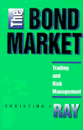 The Bond Market: Trading and Risk Management