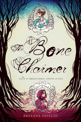 The Bone Charmer - Shields, Breeana