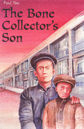 The Bone Collector's Son - Yee, Paul