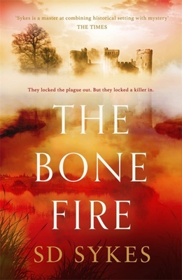 The Bone Fire - Sykes, S D