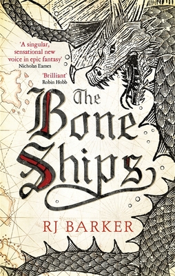 The Bone Ships: Winner of the Holdstock Award for Best Fantasy Novel - Barker, RJ