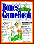 The Bones & Skeleton Gamebook - Anderson, Karen, and Cumbaa, Stephen