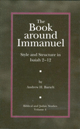 The Book Around Immanuel: Style and Structure in Isaiah 2 - 12