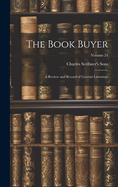 The Book Buyer: A Review and Record of Current Literature; Volume 24