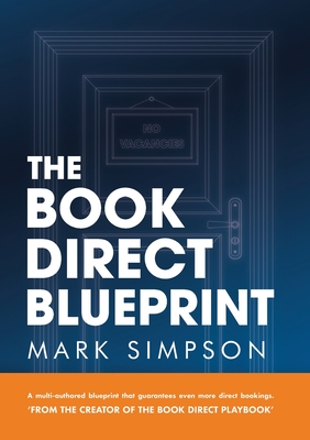 The Book Direct Blueprint - Simpson, Mark, and Marcink, Tyann, and Huang, Cynthia