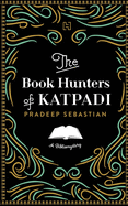 The Book Hunters of Katpadi