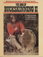 The Book of Buckskinning II - Scurlock, William H (Editor)