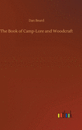 The Book of Camp-Lore and Woodcraft