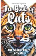 The Book of Cats: The Great Family of Cats