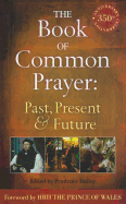 The Book of Common Prayer: Past, Present and Future: A 350th Anniversary Celebration