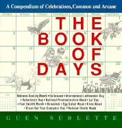 The Book of Days: A Compendium of Celebrations, Common and Arcane